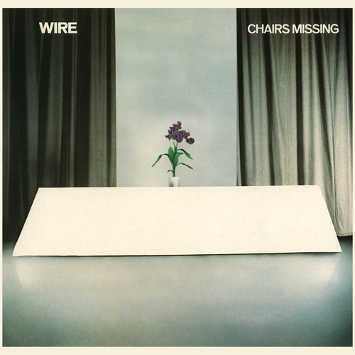 WIRE - CHAIRS MISSING LP