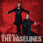 Vaselines - Sex with an X LP