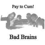 Bad Brains Pay To Cum 7"