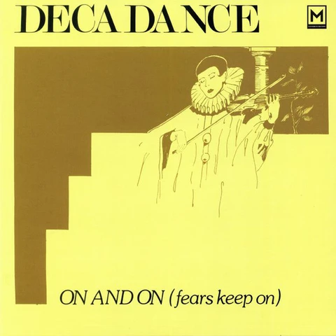 DECADANCE - ON AND ON (FEARS KEEP ON) 12"