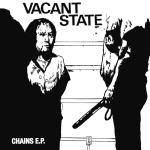 VACANT STATE - Chains 7"