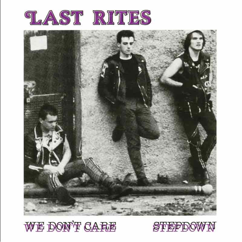 LAST RITES WE DON`T CARE 7 EP