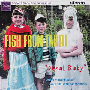 FISH FROM TAHITI - DECAL BABY LP