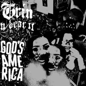 Grin And Bear It / God's America Split LP