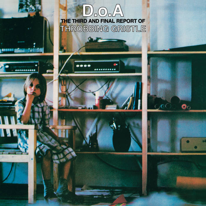 THROBBING GRISTLE D.O.A. the Third and Final Report LP