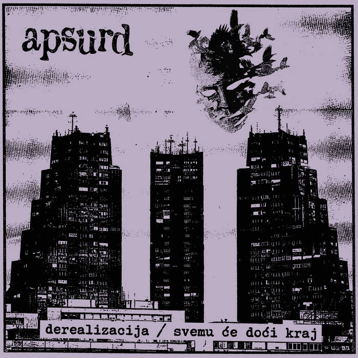 Apsurd - Derealizacija / Svemu će doći kraj LP