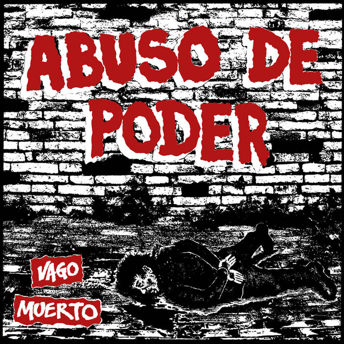 ABUSO DE PODER - VAGO MUERTO 7"