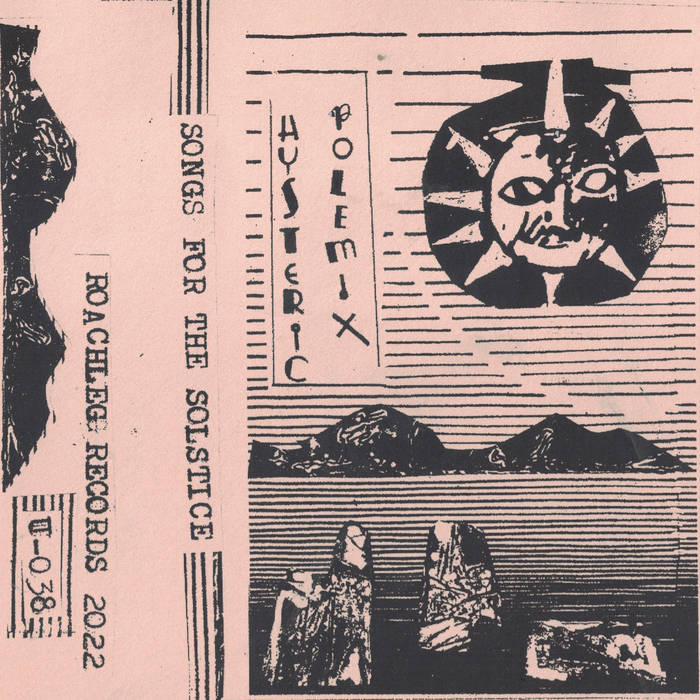 HYSTERIC POLEMIX - SONGS FOR THE SOLSTICE Tape