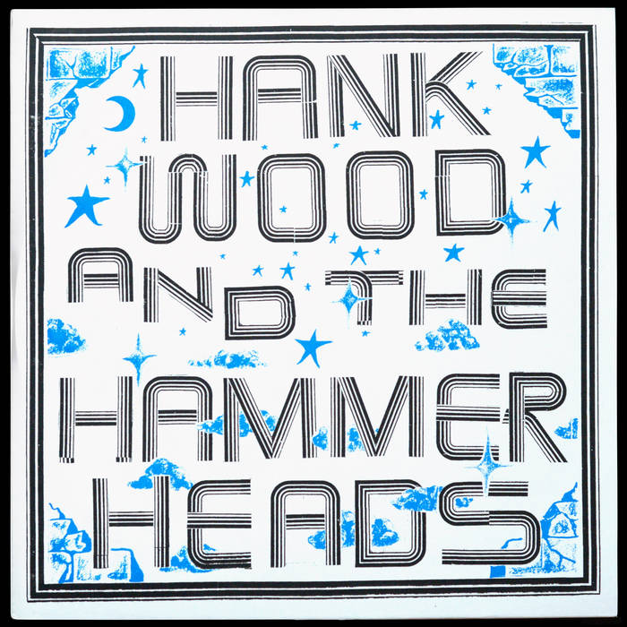 Hank Wood and the Hammerheads s/t LP ( 3rd )