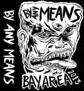 V/A By Any Means Tape ( Bay Area Compilation )