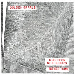Golden Grrrls - Music for my Neighbours 7"