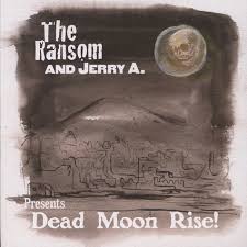 Jerry A and the Ransom - Dead Moon Rise 7"