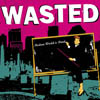 Wasted - Modern World is Dead