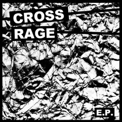 Cross Rage - s/t Ep
