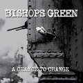 BISHOPS GREEN - A Chance To Change LP ( US Version )