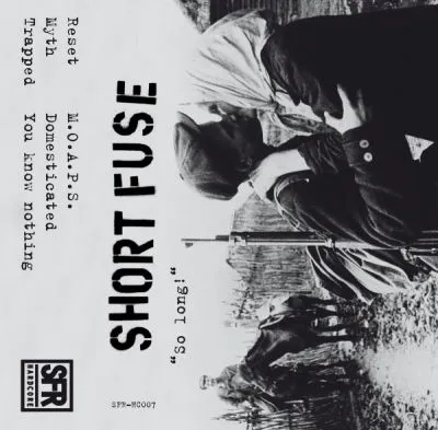 Short Fuse - So Long Tape