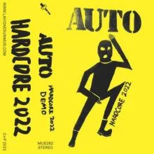 AUTO – Hardcore 2022 Demo Cassette